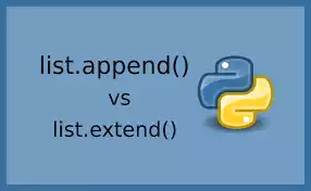 Brief Overview of Append and Extend in Python