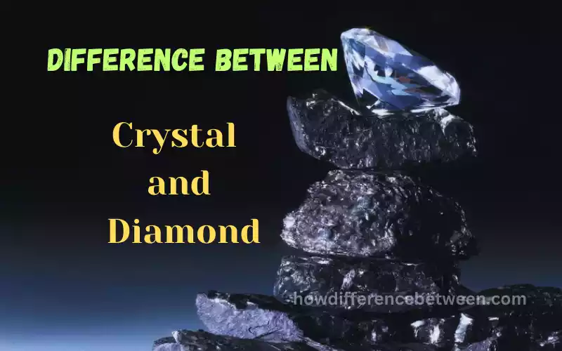 Crystal and Diamond