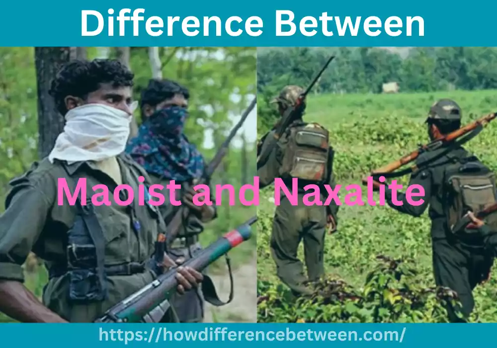 Maoist and Naxalite