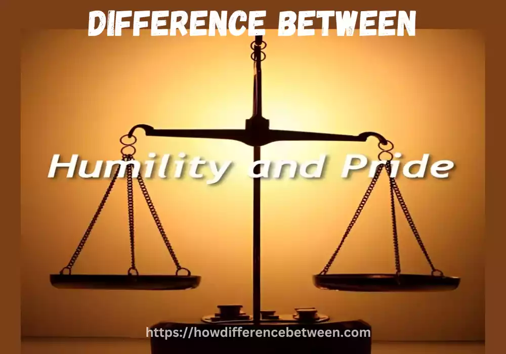 Pride and Humility