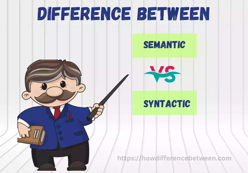 Semantic and Syntactic